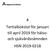 4 Tertialbokslut för januari till april 2019 för hälsooch sjukvårdsnämnden HSN