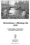 Bottenfauna i Blekinge län En undersökning av bottenfaunan vid 36 lokaler i rinnande vatten. Länsstyrelsen Blekinge län ISBN