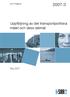 SIKA Rapport 2007:3. Uppföljning av det transportpolitiska målet och dess delmål