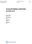 KVALITETSDEKLARATION. Anmälda brott. Ämnesområde Rättsväsendet. Statistikområde Brott. Produktkod RV0102. Kvalitetsdeklaration version 1.