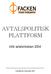 AVTALSPOLITISK PLATTFORM. inför avtalsrörelsen 2004