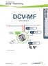 DCV-MF DCV-MF. DCV-MF Flödesmätning. Flödesmätning SMARTA SPJÄLL & MÄTENHETER - FLÖDESMÄTNING. Produktbeskrivning. 24VAC + Kommunikation