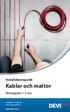 Installationsguide. Kablar och mattor. Betonggolv (> 3 cm) Intelligent solutions with lasting effect. Visit DEVI.com